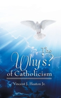 The Why's? of Catholicism 197366769X Book Cover