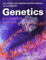 Solutions and Problem-Solving Manual to Accompany Genetics: A Conceptual Approach 1319088708 Book Cover