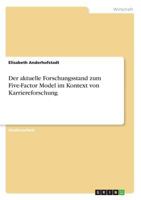 Der aktuelle Forschungsstand zum Five-Factor Model im Kontext von Karriereforschung 3668369526 Book Cover