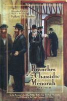 Branches Of The Chassidic Menorah: Biographical Sketches Based On The Essay Father Of Chassidus By The Previous Lubavitcher Rebbe 188140031X Book Cover