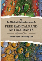 Free Radicals and Antioxidants. One Key to a Healthy Life. 1304299023 Book Cover