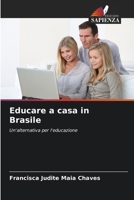 Educare a casa in Brasile (Italian Edition) 6207676947 Book Cover