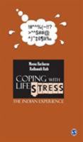 Coping with Life Stress: The Indian Experience 0761936556 Book Cover