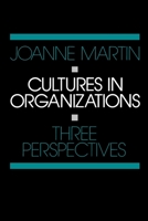 Cultures in Organizations: Three Perspectives 0195071646 Book Cover