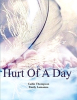 Hurt of A Day 1329438019 Book Cover