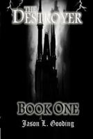 The Destroyer: Book One The Oath 0615779557 Book Cover