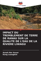 Impact Du Tremblement de Terre de Ranau Sur La Qualite de l'Eau de la Riviere Liwagu (French Edition) 6209348556 Book Cover