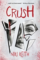 Crush B0BYPGXBM6 Book Cover