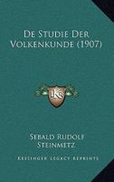 De Studie Der Volkenkunde (1907) 1144424801 Book Cover