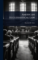 American Ecclesiastical Law 1024029433 Book Cover