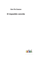 El imposible vencido 3752489650 Book Cover