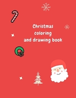 Christmas drawing and coloring book: Coloring and drawing book for kids 100 pages size : 8.5 / 11 B08RBWK688 Book Cover