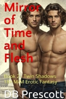 Mirror of Time and Flesh: Book 2 - Twin Shadows: Book 2 - Twin Shadows: Book 2 - B0GR6H5MV9 Book Cover