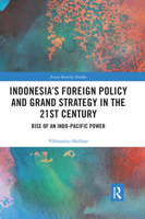 Indonesia's Foreign Policy and Grand Strategy in the 21st Century: Rise of an Indo-Pacific Power 1138674915 Book Cover