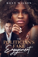 The Politician's Fake Engagement B08848D8PW Book Cover