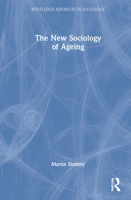 The New Sociology of Ageing 0367465388 Book Cover