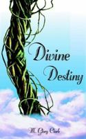 Divine Destiny 1420825089 Book Cover