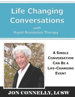 Life Changing Conversations: A Single Conversation Can Be A Life-Changing Event 057844478X Book Cover