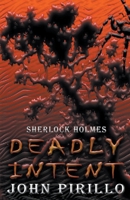 Sherlock Holmes, Deadly Intent B0BZ3FP68G Book Cover
