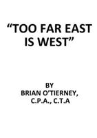 ?Too Far East Is West? 0244783977 Book Cover