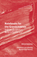 Notebooks for the Grandchildren: Recollections of a Supporter of the Marxist Opposition to Stalin Who Survived the Stalin Terror (Historical Materialism Book) 9004316094 Book Cover