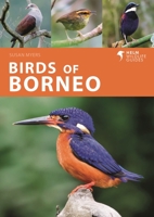 Birds of Borneo (Helm Field Guides) 1472986903 Book Cover