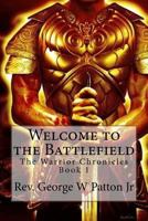 Welcome to the Battlefield 1545219028 Book Cover