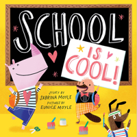 School Is Cool! (A Hello!Lucky Book) 1419751107 Book Cover