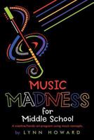 Music Madness for Middle School 1467067156 Book Cover