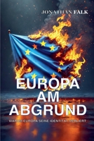 Europa am Abgrund (German Edition) B0DXN4QDR4 Book Cover