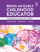 Being an Early Childhood Educator: Bringing Theory and Practice Together 176011118X Book Cover