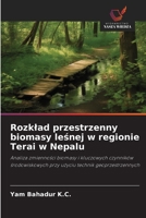 Rozklad przestrzenny biomasy leśnej w regionie Terai w Nepalu 6209314732 Book Cover
