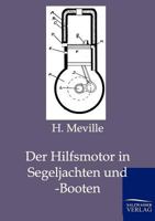 Der Hilfsmotor in Segeljachten Und -Booten 3864442605 Book Cover