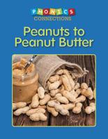 Peanuts to Peanut Butter 1625219679 Book Cover