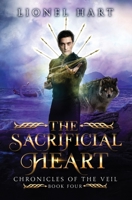 The Sacrificial Heart: MM Paranormal Romance (Chronicles of the Veil) B0CSBF5B4P Book Cover