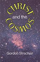 Christ and the Cosmos 0948095075 Book Cover