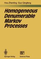 Homogeneous Denumerable Markov Processes 3642681298 Book Cover