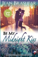Be My Midnight Kiss 1942653352 Book Cover