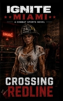 Crossing Redline (IGNITE Miami) B0HGRJ454X Book Cover
