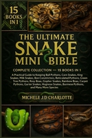 THE ULTIMATE SNAKE MINI BIBLE: COMPLETE COLLECTION — 15 BOOKS IN 1 B0FVFK2Q97 Book Cover