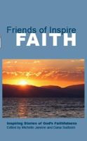 Friends of Inspire Faith 1938196023 Book Cover