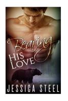 Bearing His Love 1530560888 Book Cover
