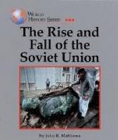 The Rise and Fall of the Soviet Union 1560065672 Book Cover