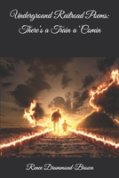 Underground Railroad Poems: There’s a Train a ‘Comin B0BKRZX4VM Book Cover