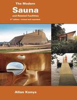 The Modern Sauna: and Related Facilities 1916242502 Book Cover