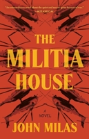 The Militia House 1250857066 Book Cover