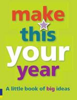 Make This Your Year 1405811854 Book Cover