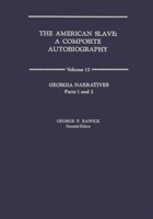 The American Slave, Volume 12: Georgia Narratives, Parts 1 and 2 0837163102 Book Cover