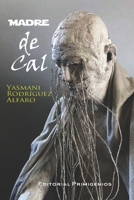 Madre de cal B09KNCVJNZ Book Cover