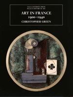 Art in France, 1900-1940 (The Yale University Press Pelican History of Art) 0300099088 Book Cover